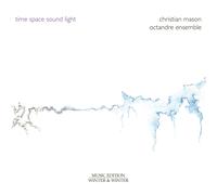 Christian Mason Christian Mason: Time - Space - Sound - Light (CD) Album