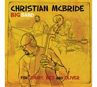 Christian McBride Big Band For Jimmy, Wes and Oliver (Vinyl)