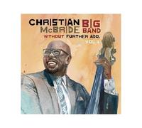 Christian Mcbride Big Band - Without Further Ado, Vol 1 [Vinyl Lp]