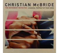 Christian McBride The Movement Revisited: A Musical Portrait of Four Icons (CD)