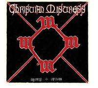 Christian Mistress - Agony & Opium by Christian Mistress (2010) Audio CD