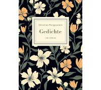 Christian Morgenstern: Gedichte. Neuausgabe: Die schönsten Gedichte (Das ästhetische Wiesel / Das Mondschaf / Das grosse Lalula u. v. m.)