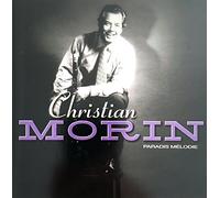 Christian Morin - Paradis mélodie