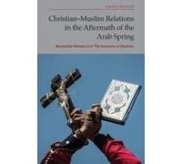 Christian-Muslim Relations In The Aftermath Of The Arab Spring