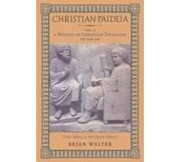 Christian Paideia (Vol. I)