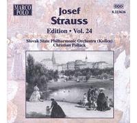 Christian Pollack – Strauss, Josef : Édition Vol. 24