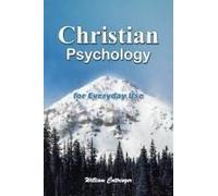 Christian Psychology For Every Day Use