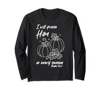 Christian Pumpkin Praise Him in Every Season Psaum 34:1 Tee Manche Longue