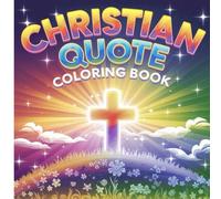 Christian Quote Coloring Book: Bold and Easy Scripture Pages to Inspire, Relax, and Reflect