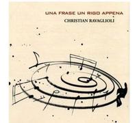 Christian Ravaglioli - Una Frase Un Rigo Appena [Import]