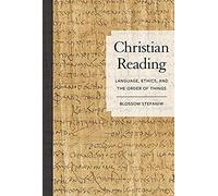 Christian Reading - Language, Ethics, And The Order Of Things