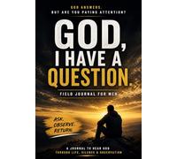 Christian Reflection Journal for Men: God, I Have a Question: A Guided Prayer and Reflection Keepsake for Clarity, Spiritual Growth, and Personal Insight