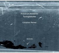 Christian Reiner Friedrich Holderlin: Turmgedichte (CD) Album