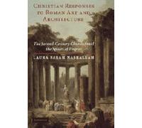 Christian Responses To Roman Art And Architecture