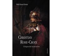 Christian Rose-Croix - L¿Énigme Des Incarnations