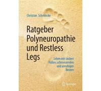Christian Schmincke Ratgeber Polyneuropathie und Restless Legs (Poche)
