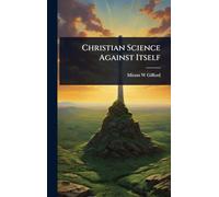 Christian Science Against Itself