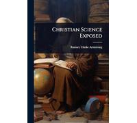 Christian Science Exposed