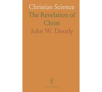 Christian Science: The Revelation of Christ