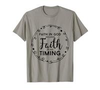 Christian Shirt - Faith in God Includes Faith in His Timing T-Shirt