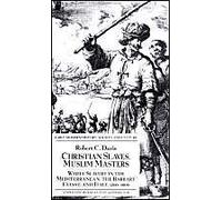 Christian Slaves, Muslim Masters
