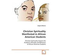 Christian Spirituality Manifested In African American Students