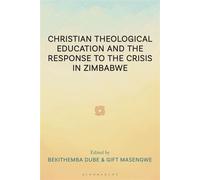 Christian Theological Education and the Response to the Crisis in Zimbabwe - Collium Banda - T&T Clark - ebook (ePub) - Livre