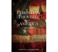 Christian Thought in America - [Version Originale] Daniel Ott, Hannah Schell (Auteur)
