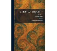 Christian Thought: Its History and Application