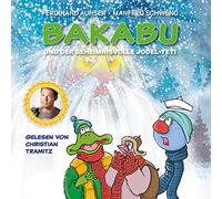 Christian Tramitz;Ferdinand Auhser;Manfred Schweng - Bakabu und der Geheimnisvolle Jodel-Yeti [Import]