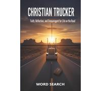 Christian Trucker Word Search Puzzle Book: Word Searches with Easy to Read Print for Christian Truckers, Road Warriors, dispatchers and more | 6x9 ... vacations, birthdays, free time and more