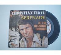 CHRISTIAN VIDAL - SERENADE / JE T'AI REGARDE DORMIR