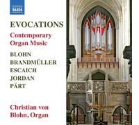 Christian von Blohn – Evocations : Musique contemporaine pour orgue – CD – NAXOS