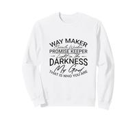 Christian Way Maker Miracle Worker La lumière dans Les ténèbres Sweatshirt