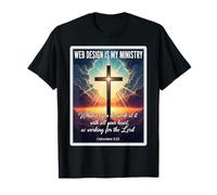 Christian Web Design is My Ministry Designer Developer Jesus T-Shirt