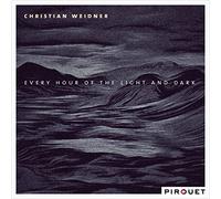 Christian Weidner - Every Hour of The Light and Dark [Import]