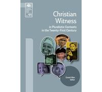 Christian Witness In Pluralistic Contexts In The Twenty-First Century