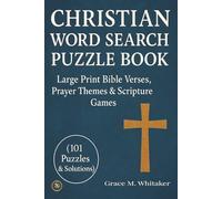 Christian Word Search Puzzle Book: 101 Large Print Bible-Themed Puzzles for Adults, Teens, and Seniors, with Inspirational Scripture Verses, Fun & ... Gift, Quiet Free Times and Reflection