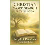 Christian Word Search Puzzle Book: People & Parables from the Bible: Word Searches with Easy to Read Print about Christians, Bible and More | 6x9 ... Gift for Vacations, Holidays and Free Times