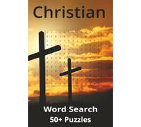 Christian Word Search: Word Searches with Easy to Read Print about Christianity, Faith and Worship I 6 x 9, 110 Pages I 50+ Puzzles... Great Gift ... Vacations, Anxiety, Seniors and more.