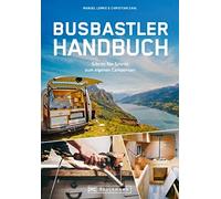 Christian Zahl Camper Ausbau - Das Busbastler Handbuch: Schritt für Sch (Relié)