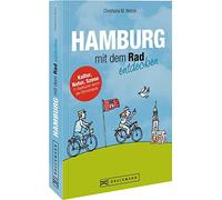 Christiana M. W Radführer Hamburg mit dem Rad entdecken - Der besondere (Poche)