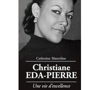 Christiane EDA-PIERRE: Une vie d'excellence