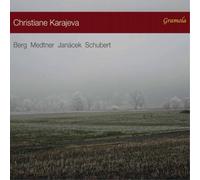 Christiane Karajeva Christiane Karajeva: Berg/Medtner/Janácek/Schubert (CD)