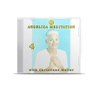 Christiane Muller - Angelica Meditation-CD Vol. 4 49 to 54, The Traditional Study of Angels-Angelology