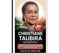 CHRISTIANE TAUBIRA BIOGRAPHY: De la Guyane française à la scène nationale française : un parcours de courage et de lutte pour l’égalité qui continue d’inspirer le monde