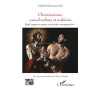 Christianisme, cancel culture et wokisme: Quel rapport au passé en société contemporaine ?