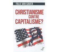 Christianisme contre capitalisme ?