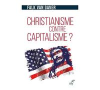 Christianisme Contre Capitalisme ? - L'économie Selon Jésus-Christ