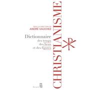 Christianisme Dictionnaire des temps, des lieux et des figures - Collectif - Seuil - broché - Dictionnaire et encyclopédie